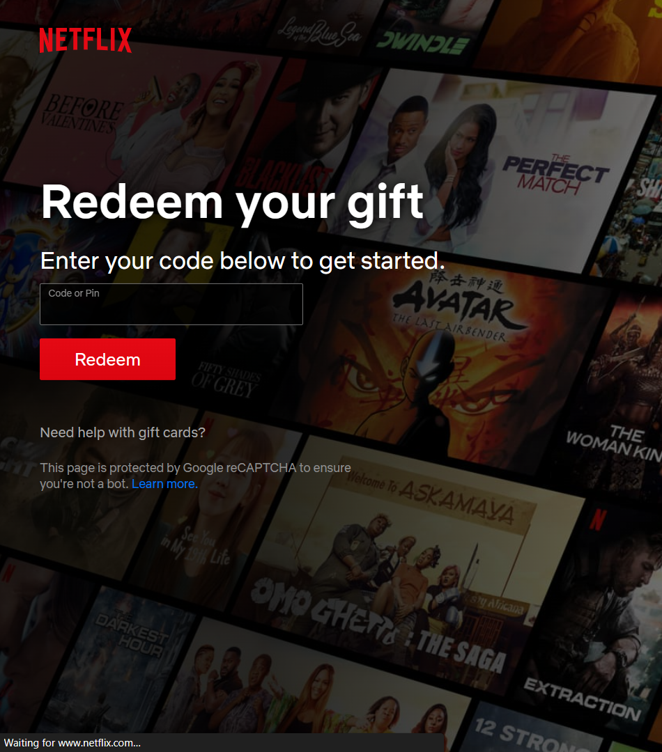 Redeem your Netflix Gift card