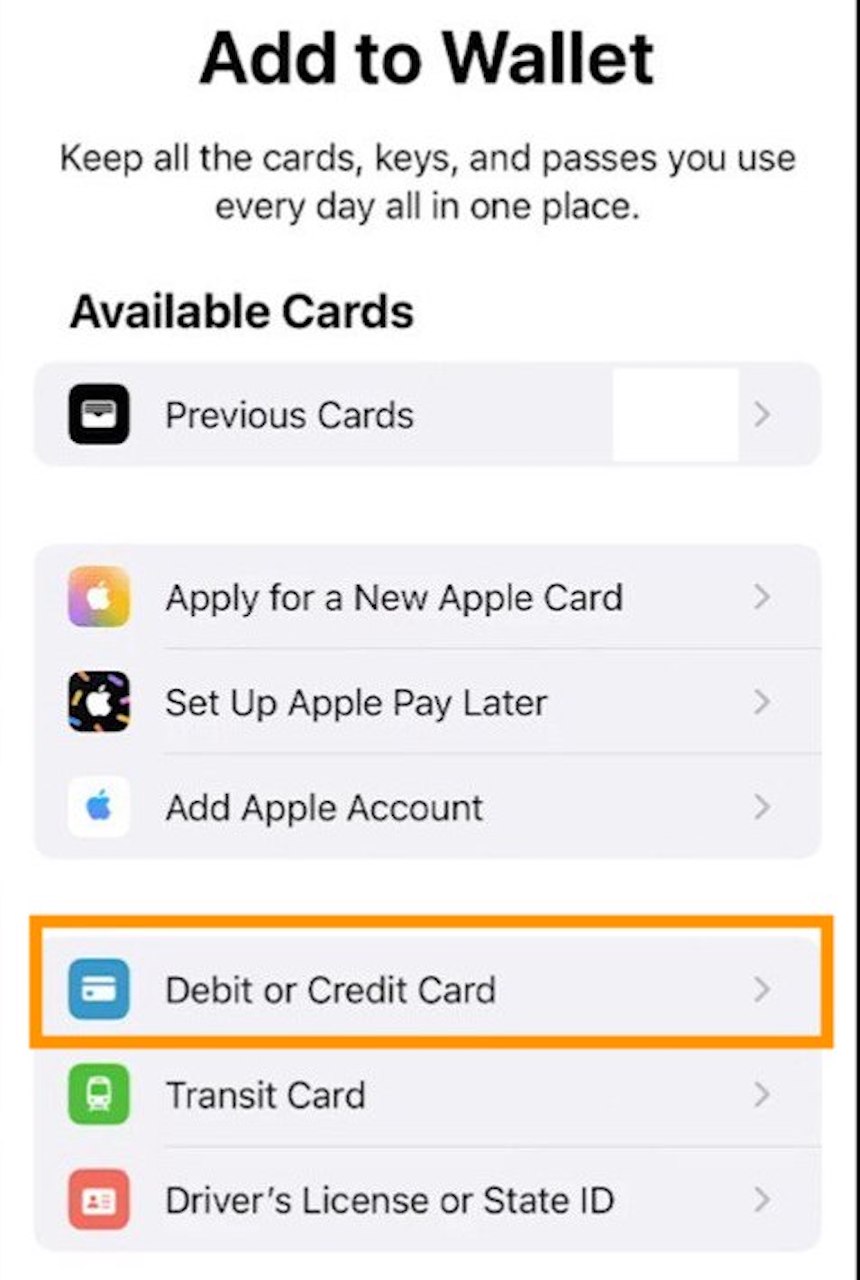 Apple wallet: Choose the “Debit or Credit Card” option.